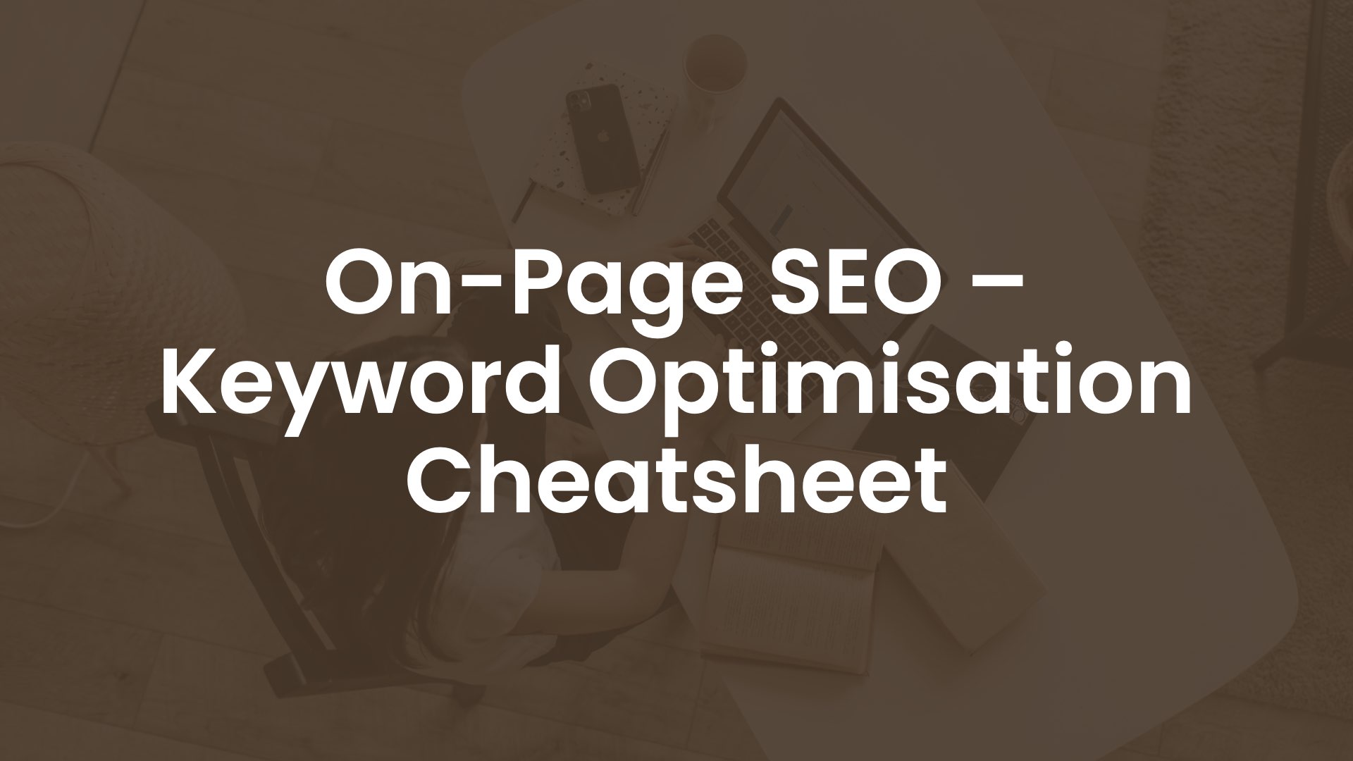 On-Page SEO – Keyword Optimisation Cheatsheet cover