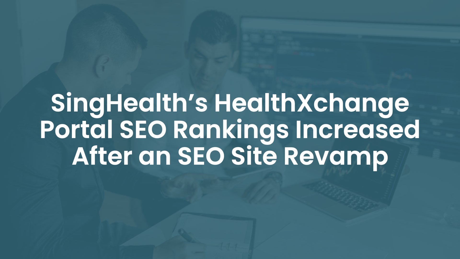 SingHealth’s HealthXchange Portal SEO Rankings Increased After an SEO Site Revamp cover