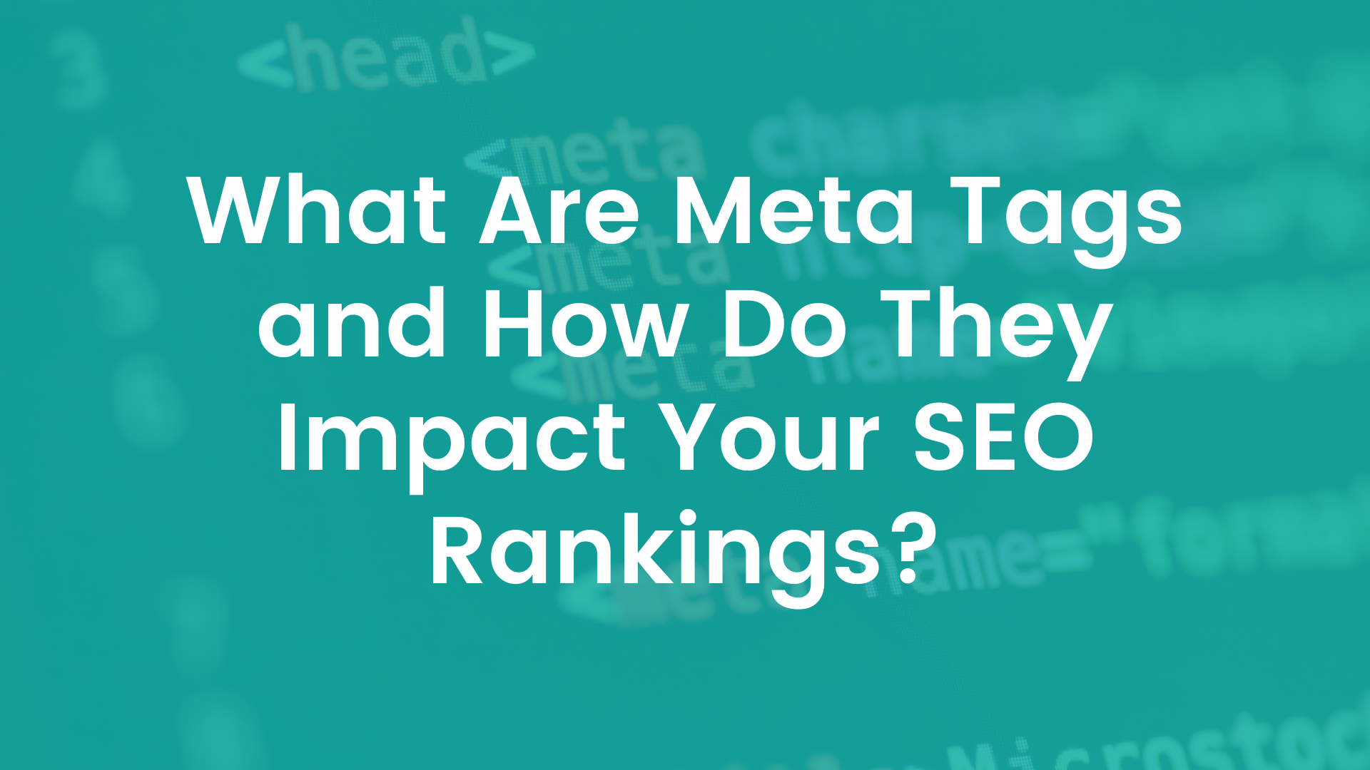 What Are Meta Tags and How Do They Impact Your SEO Rankings Cover Image