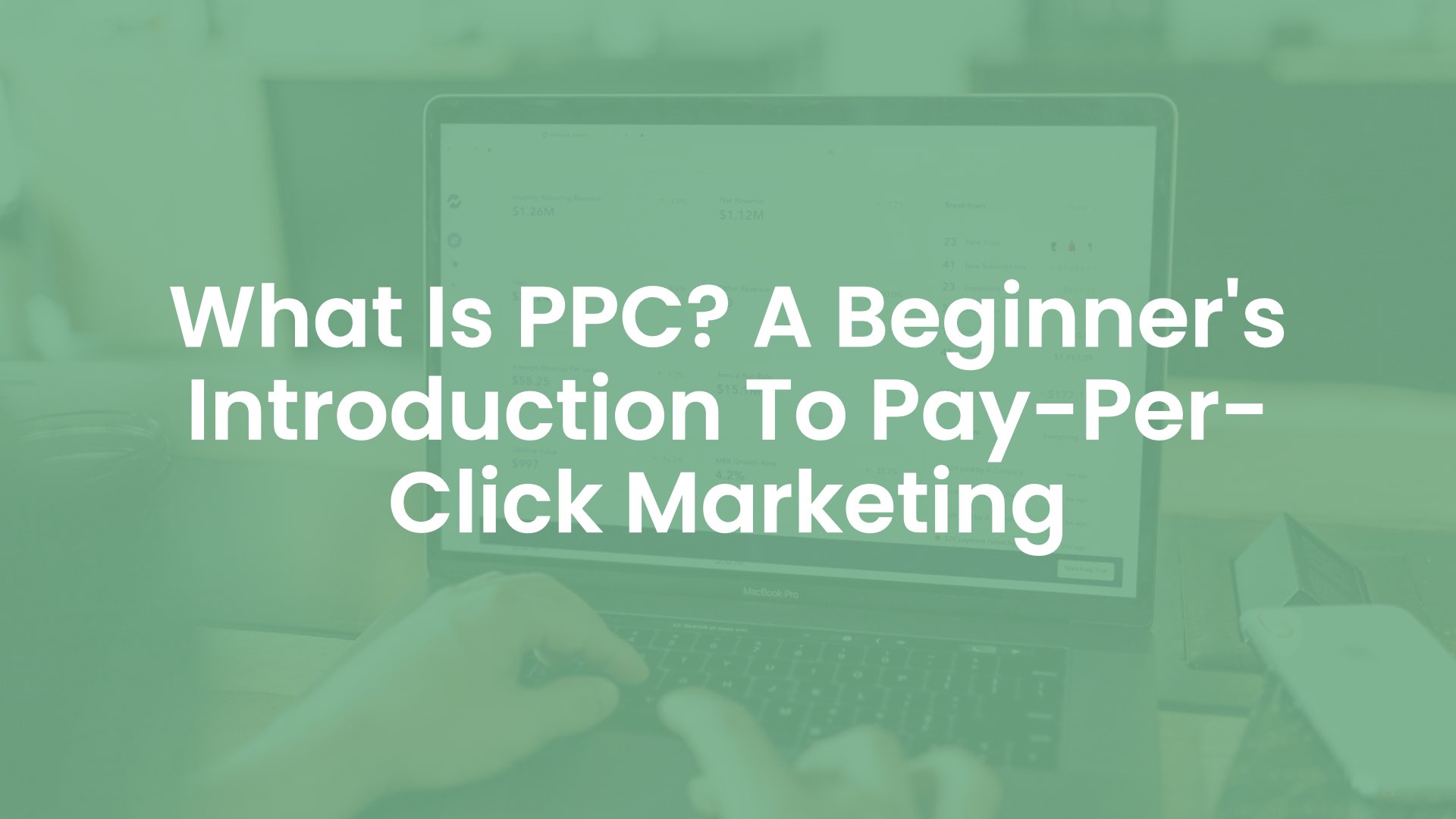 What is PPC? A Beginner's Introduction to Pay-per-Click Marketing