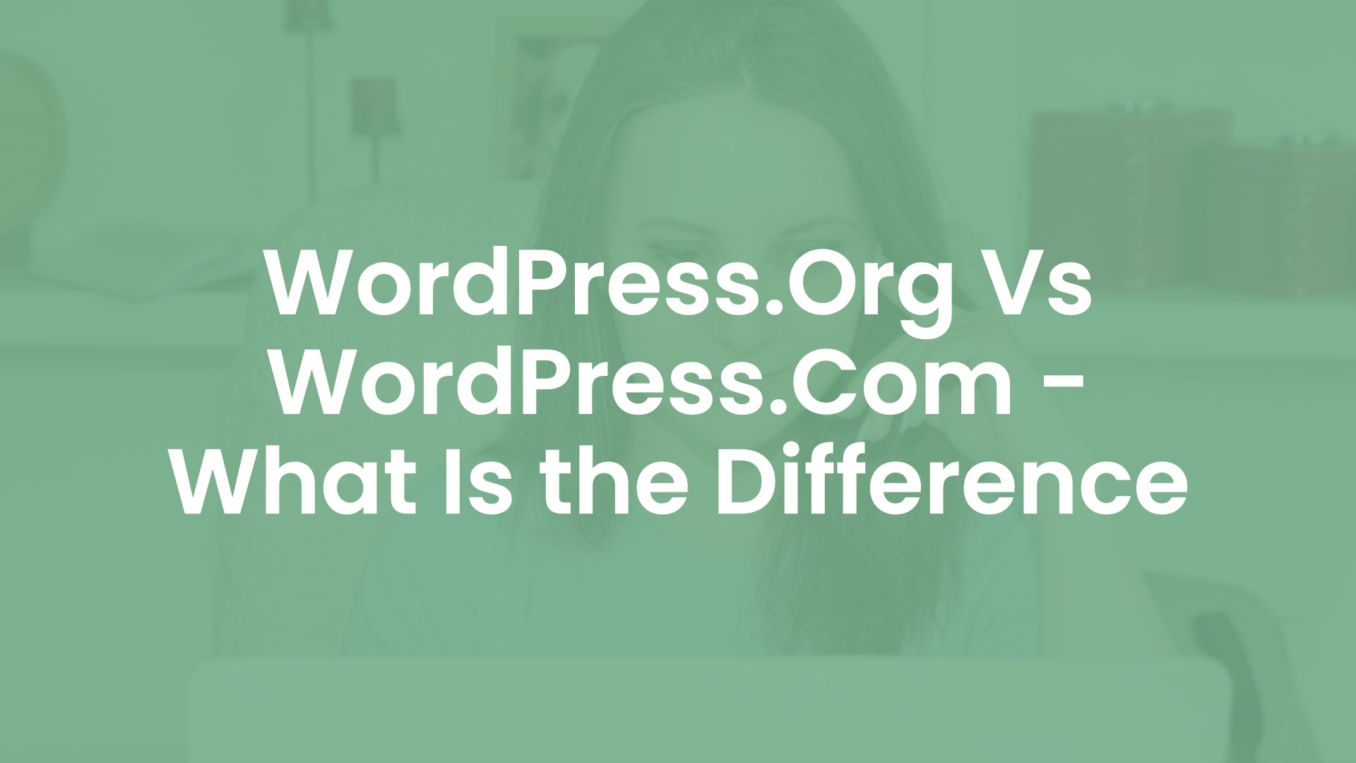 WordPress.Org Vs WordPress.Com - What is The Difference